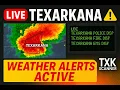 LIVE NOW Texarkana Area Police Fire and Weather alerts
