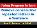 Remove Consecutive Repeated Letters in a String Java Program ICSE Class 10 Computer