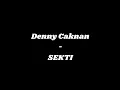 Download Lagu Denny Caknan - Sekti (Reff Lirik) story wa💯 MP3