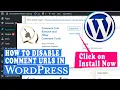 How to stop comment URLs from becoming links in WordPress