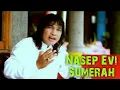 Nasep Evi - Sumerah