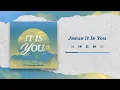Download Lagu It Is You (Official Audio Video) - JPCC Worship
