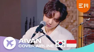 Download [AIVAN COVER AIRLINE] Kesempurnaan Cinta | Rizky Febian cover MP3