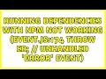 Running dependencies with npm not working event js 174 throw er Unhandled error event
