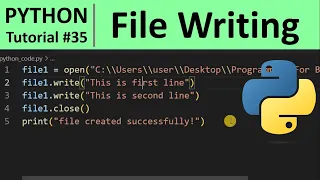 Python Tutorial - File Writing in Python Programming for Beginners