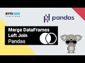 Merge DataFrames using Left Join with Pandas