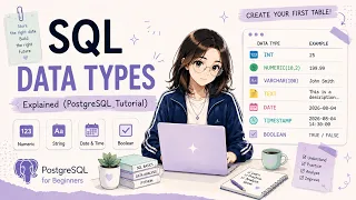 PostgreSQL Data Types Explained for Beginners Full Tutorial