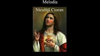 Download De dorul Tău, Isus Iubit - mel Niculiţă Cioran - 2017 MP3