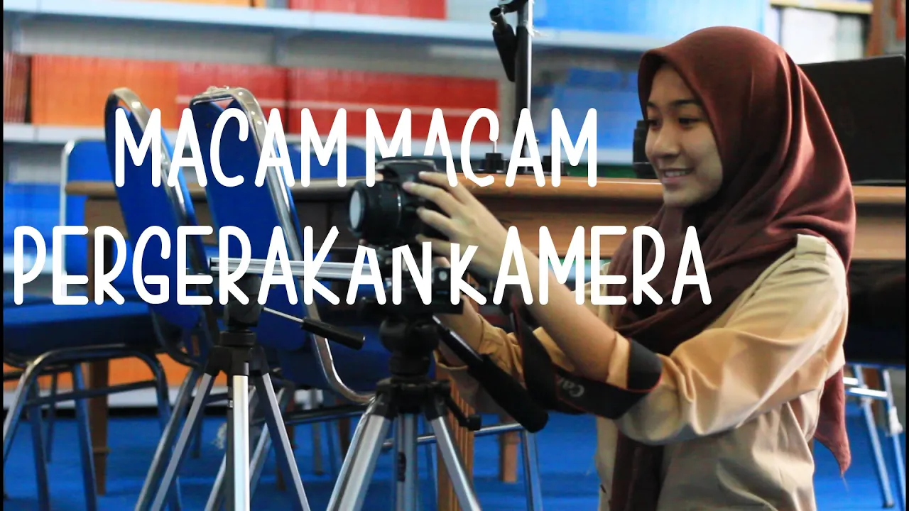 Macam - Macam Pergerakan Kamera