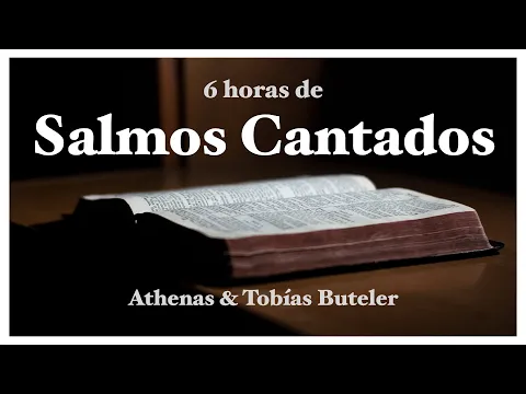 Download MP3 SALMOS CANTADOS - 6 horas de Salmos -  Athenas & Tobías Buteler - Música Católica