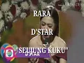 Download Lagu Rara D'STAR Seujung kuku lirik