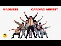 Madness - Cardiac Arrest (Official Audio)