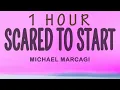 Download Lagu Michael Marcagi - Scared To Start | 1 hour lyrics