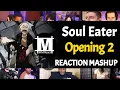 Download Lagu Soul Eater  Opening 2 | Reaction Mashup