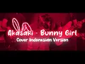 Download Lagu Akasaki-Bunny Girl Ver. (Bahasa Indonesia)