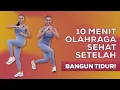 Download Lagu 10 Menit Olahraga Setelah Bangun Tidur! Bakar Lemak Tubuh Sebelum Beraktivitas! | Workout at Home