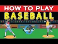 How to Play Baseball