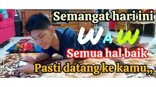 semangat hari ini semua hal baik pasti datang ke kamu 