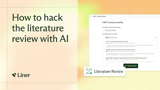 How to hack the literature review with AI Liner AI