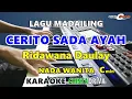Download Lagu cerito sada ayah karaoke nada wanita Ridawana Daulay kn7000