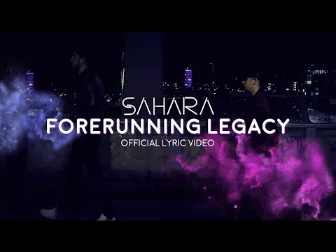 Download MP3 SAHARA - Forerunning Legacy (Official Lyric Video)