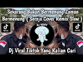 Lagu BUNGA SEROJA COVER REMIX  SLOW VIBE STYLE REGGAE || SEKARANG BUKAN BERMENUNG ZAMAN BERMENUNG VIRAL