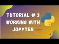 Tutorial working with Jupyter Interface Python Tutorials for Beginners