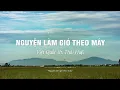 Download Lagu Việt Quất - Nguyện Làm Gió Theo Mây (Official Video) ft. Thái Huệ