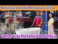 Lagu Belanja Keperluan Renovasi Villa, Dari Toko Bangunan Sampai Meubel. Pulang Bawa Sak uprit 😂