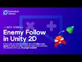 Enemy Follow in Unity 2D - Tutorial for Beginners