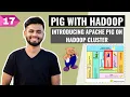 Introducing Apache Pig with Hadoop What is Pig and why we use it l Lecture 17