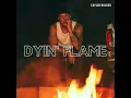 Dyin' Flame
