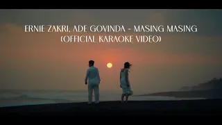Download Ernie Zakri, Ade Govinda - Masing Masing (Official Karaoke Video) MP3