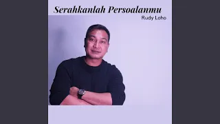 serahkan persoalanmu