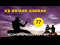 Download Lagu Aji Batara Karang 77  | Mang Dedi Mulyadinata