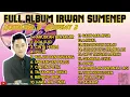 Download Lagu FULL ALBUM IRWAN SUMENEP || NOSTALGIA D`ACADEMY 2 || KUMPULAN LAGU DANGDUT TERBAIK