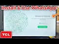 Download Lagu TCL Smart TV: How to Download and Install WhatsApp