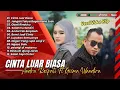 Download Lagu CINTA LUAR BIASA - ANDRA RESPATI \u0026 GISMA WANDIRA | SALAHMU SENDIRI | LAGU POP MELAYU TERPOPULER 2024
