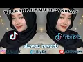 Download Lagu DJ KARNA KAMU Slowed Reverb Terbaru