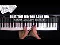 Lagu ♪ Just Tell Me You Love Me  -England Dan \u0026 John Ford Coley/Piano Cover /