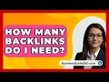 Download Lagu How Many Backlinks Do I Need? - BusinessGuide360.com