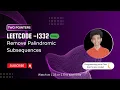Remove Palindromic Subsequences Leetcode 1332 Approach Code with explanation