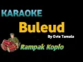 Download Lagu BULEUD - Evie tamala - KARAOKE HD VERSI KOPLO RAMPAK