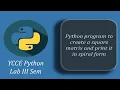 Python Program to create a square matrix and print it in spiral form