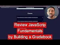 Review JavaScript Fundamentals by Building a Gradebook App