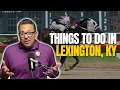 10 Best Things to Do in Lexington Kentucky This Summer