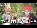 Download Lagu Prabu Siliwangi Heran, Kenapa Kekuatan Argadana Bertambah Kuat | RADEN KIAN SANTANG | EPS 316 (2/6)