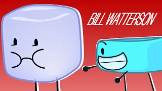 BFDI - Bill Watterson