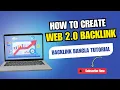 How to create Web 2 0 Backlinks Backlink Bangla Tutorial Off Page SEO Full Course Apon Roy