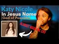 FIRST TIME HEARING In Jesus Name (God of Possible) by Katy Nicole -- Where did this girl come from?!